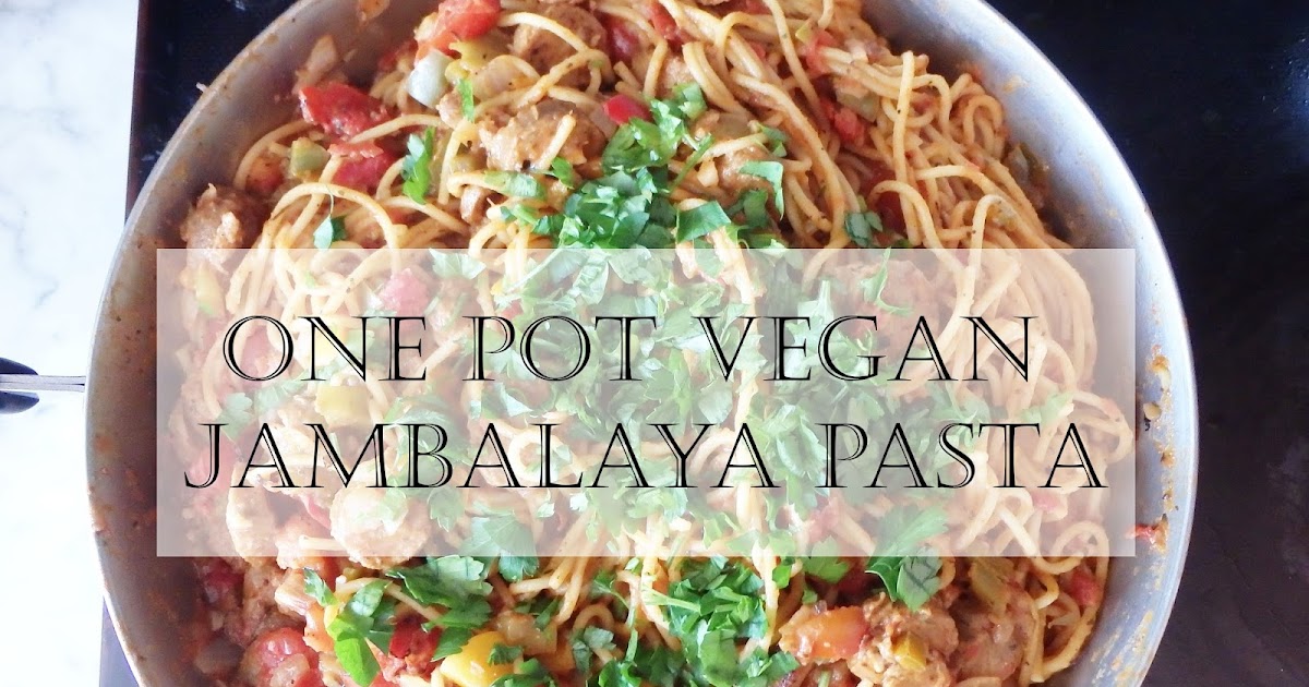 ForthaMasses One Pot Vegan Jambalaya Pasta