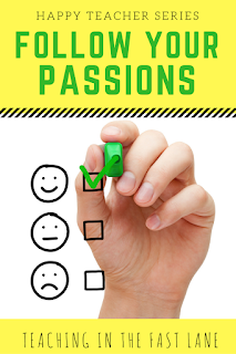 How to follow your passions in and out of school. Important to remember that we are people, not just teachers! 