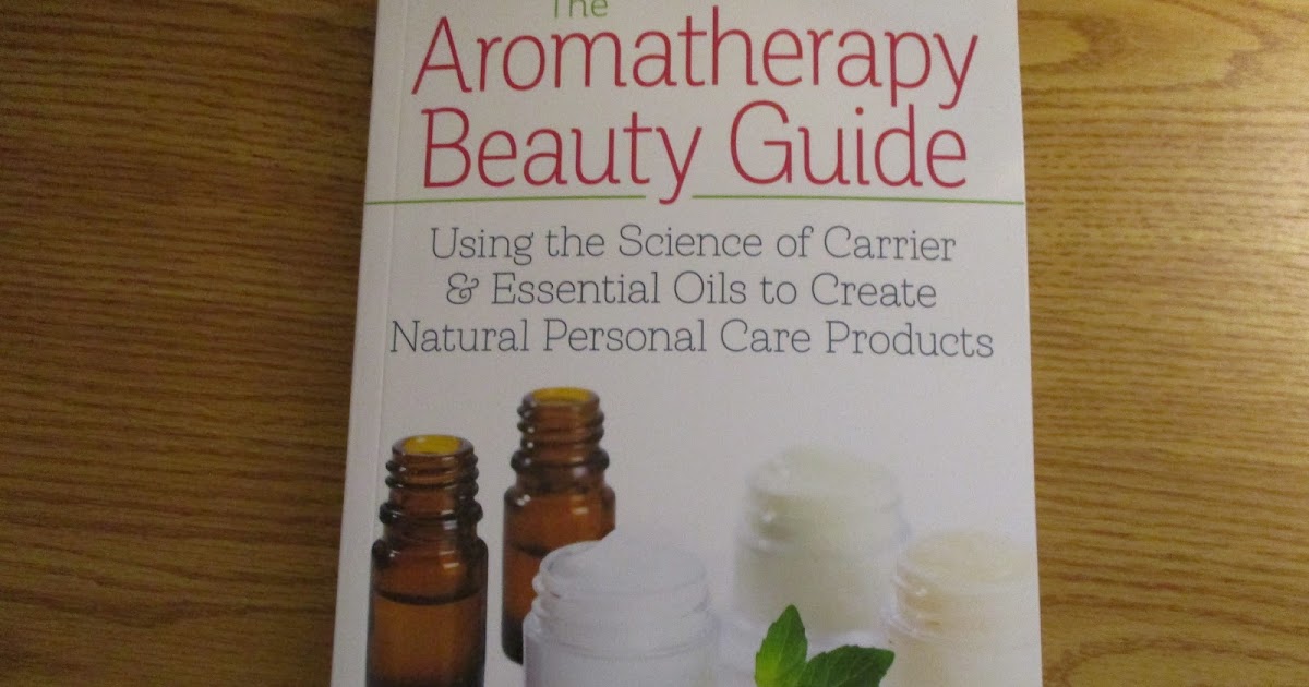 Missy's Product Reviews The Aromatherapy Beauty Guide by Danielle Sade