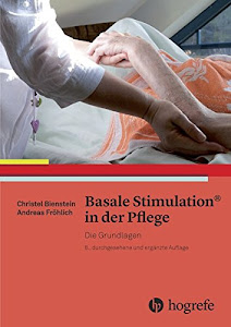 Basale Stimulation® in der Pflege: Die Grundlagen