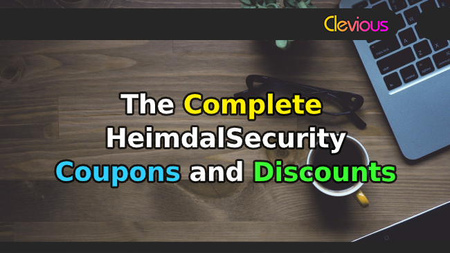 The Complete HeimdalSecurity Coupons & Discounts - Clevious Coupons