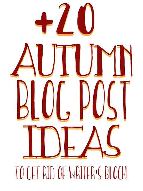 Autumn Blog Post Ideas