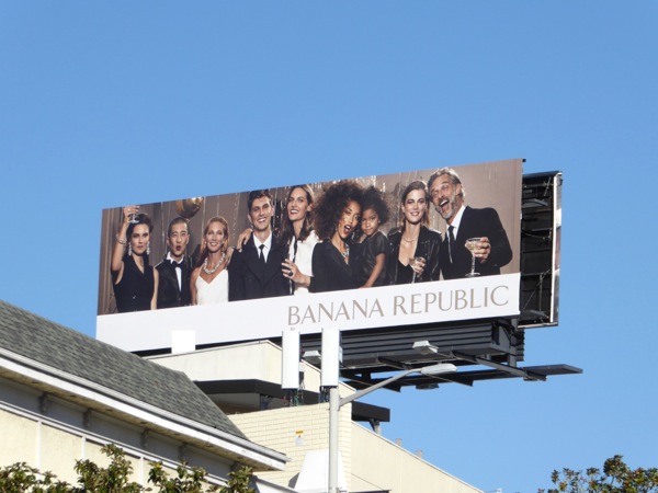 Banana Republic Holidays 2016 toast billboard Sunset Boulevard Banana Republic Holidays 2016 toast billboard