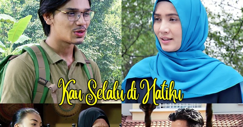 Kau Selalu di Hatiku (TV1) - Info Drama 4U