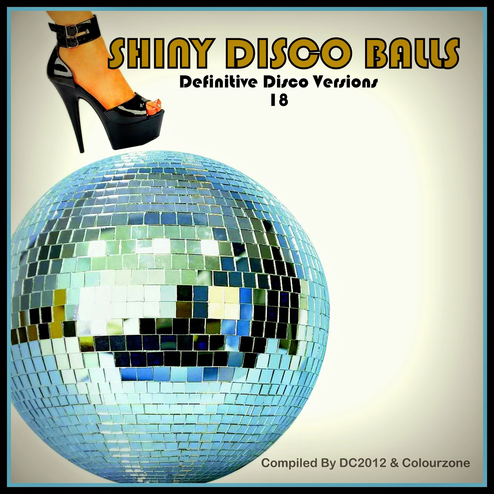 Disco Zone Shiny Disco Balls ''Definitive Disco Versions'' Vol. 18