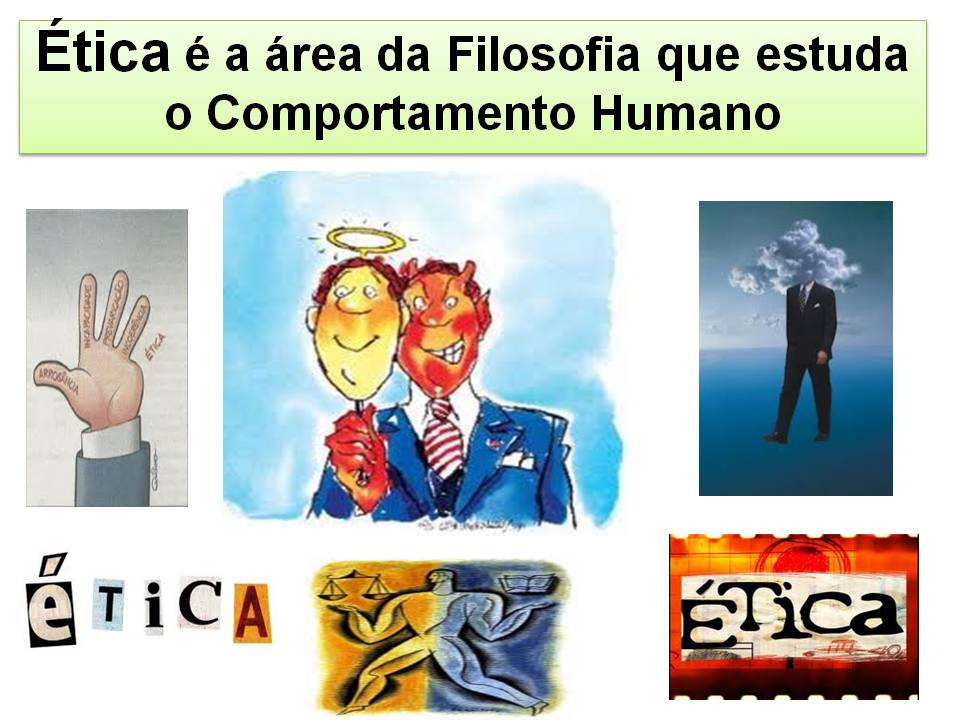 Administração no Blog Ética é a área da Filosofia que estuda o Comportamento Humano Administração no Blog Ética é a área da Filosofia que estuda o Comportamento Humano