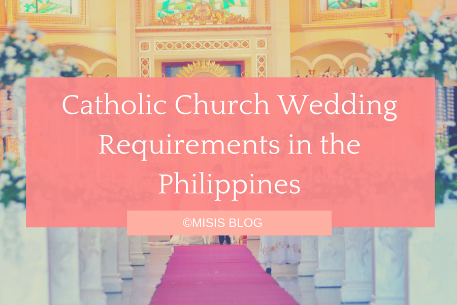 Catholic Church Wedding Requirements in the Philippines