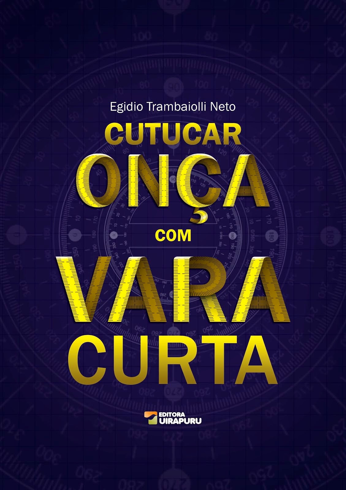 Cutucar Onça com Vara Curta