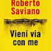 Rileggere Vieni via con me di Roberto Saviano: per non cadere nel silenzio e nell'indifferenza