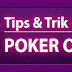 Tips Bermain Poker Online Yang Belum Anda Ketahui