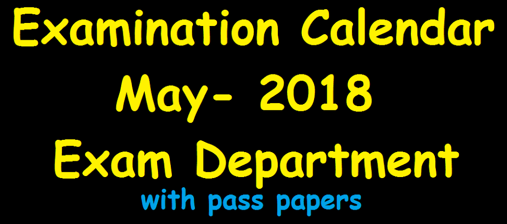 Examination Calendar for May- 2018