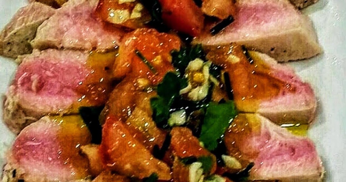 Thon Grillé Sauce Vierge Grilled Tuna with Herbed Tomato, Garlic, Oil