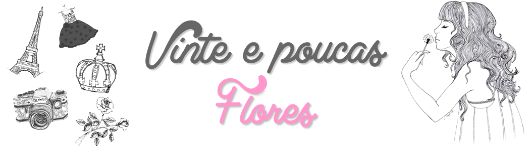 Vinte e Poucas Flores