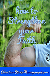 How to strengthen your faith