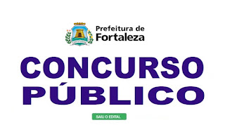 Resultado de imagem para Prefeitura de Fortaleza lanÃ§a trÃªs editais com o total de 2.467 vagas