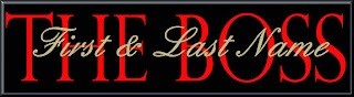 The Boss Custom Sign The Boss Custom Sign