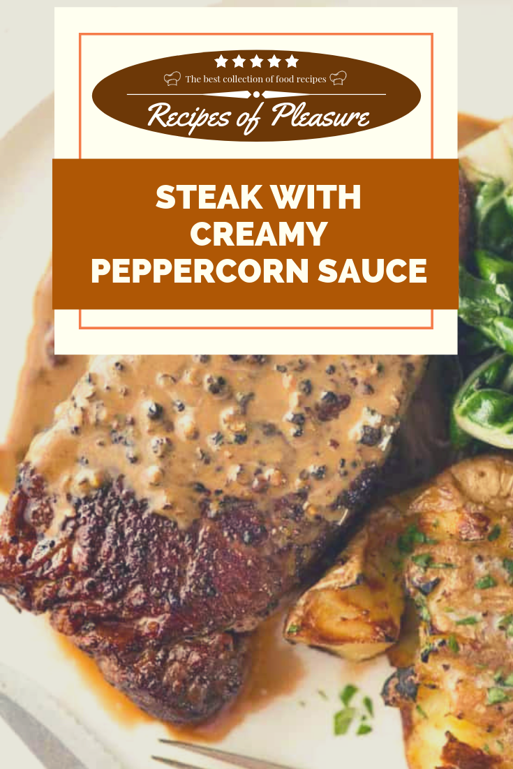 Steak with Creamy Peppercorn Sauce