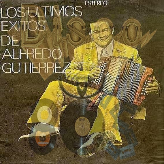 sɐɹǝdnɹƃ sǝuoıɔɔǝΙoɔ Alfredo GutierrezLos Ultimos Exitos