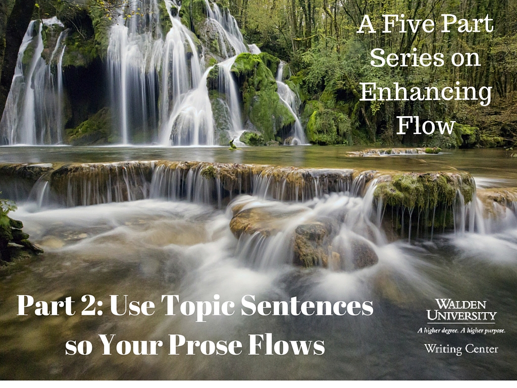 5 Flow Part 2 Use Topic Sentences so Your Prose Flows