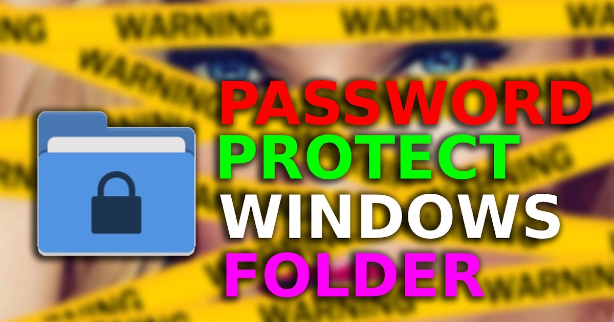 How To Create a Password Protected Folder in Windows - 2020