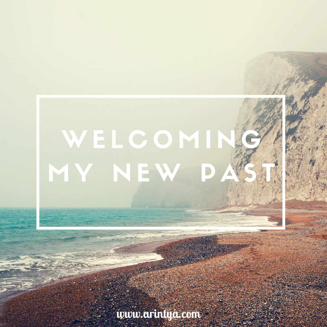 Welcoming My New Past