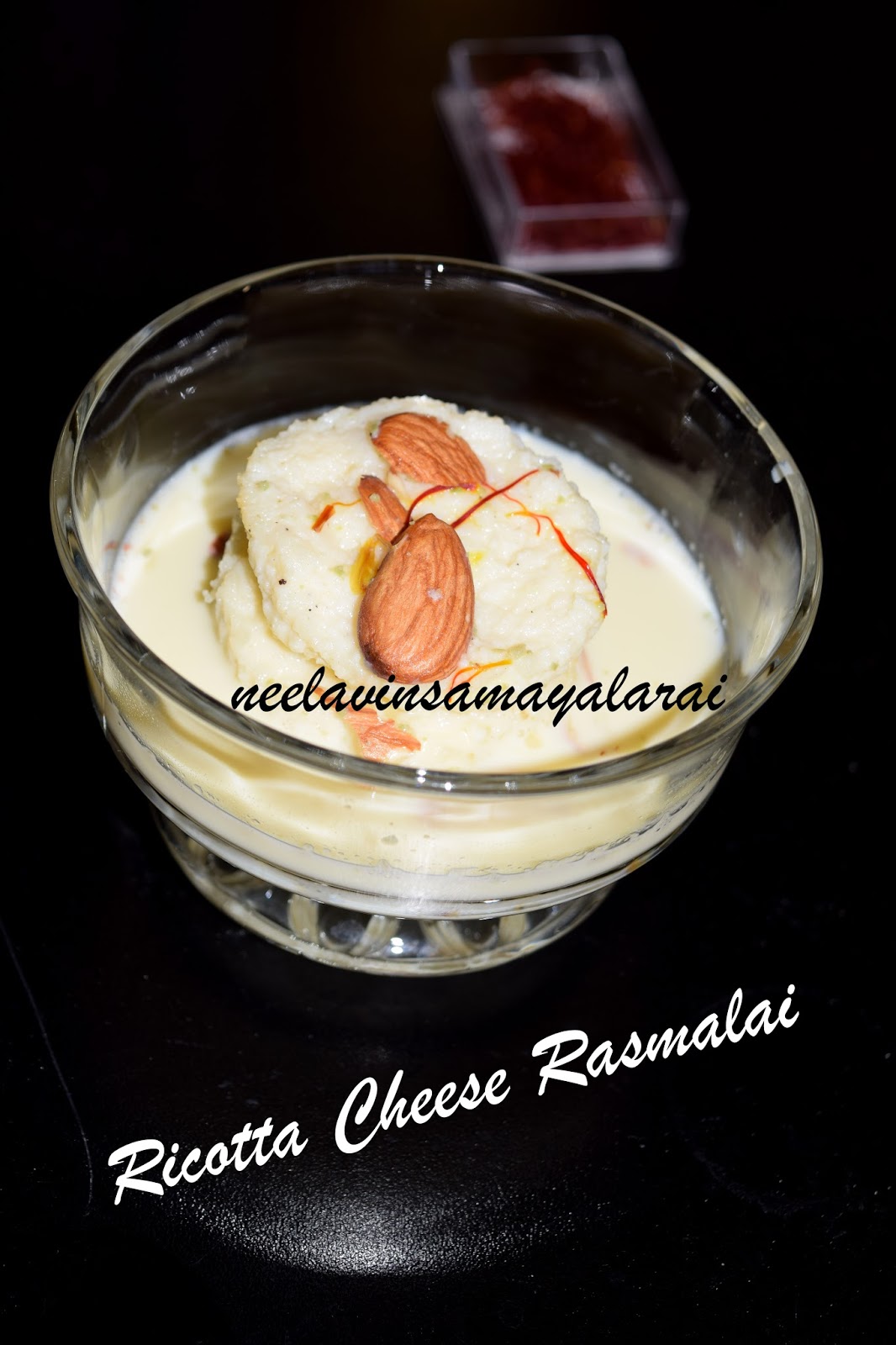 Neelavin Samayalarai Easy Rasmalai with Ricotta Cheese ( ரிக்கோடா சீஸ்