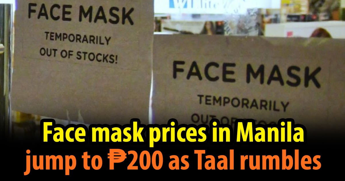 Face mask prices in Manila jump to ₱200 as Taal rumbles vice mayor