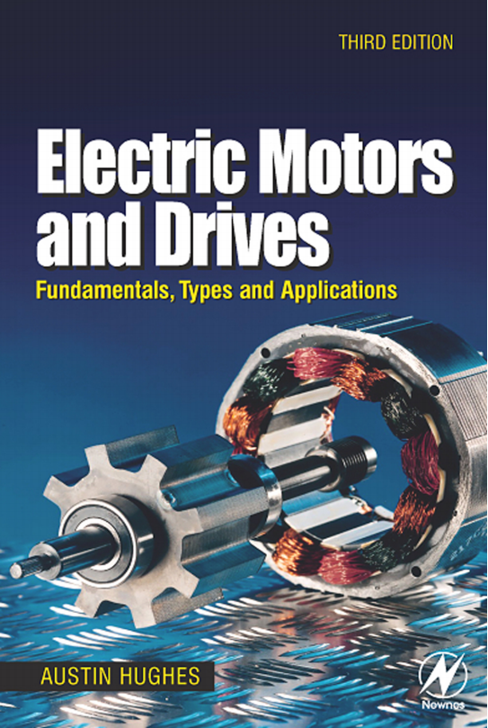 Electric Motors and Drives Fundamentals, Types and Applications Third