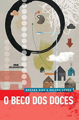 O Beco dos Doces - Rosana Rios, Helena Gomes