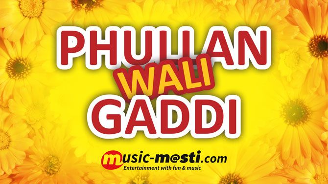 phullan-wali-gaddi-lyrics-anmol-gagan-maan