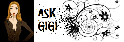 Ask Gigi!
