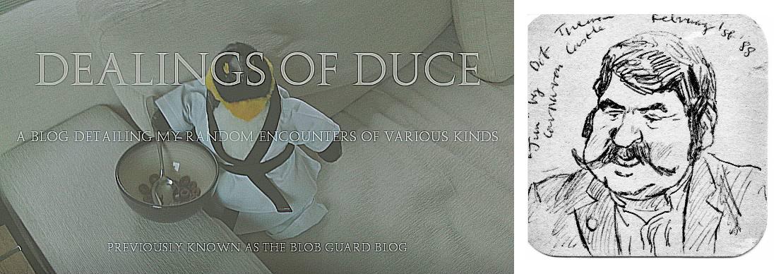 Dealings of Duce