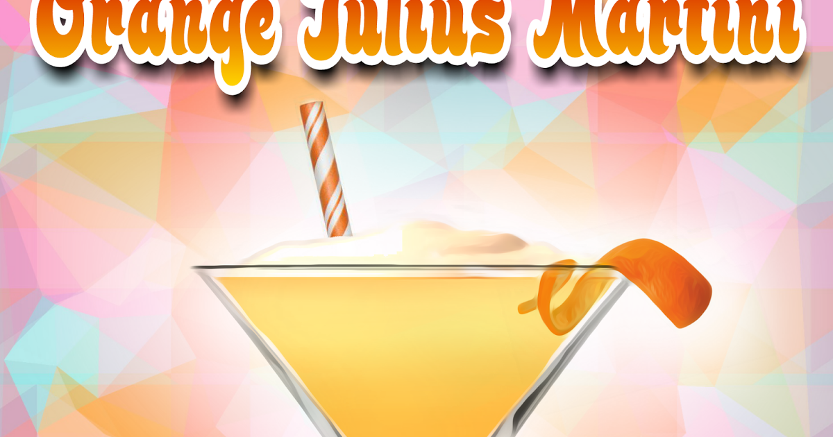 The MARTINI DIVA The ORANGE JULIUS COCKTAIL