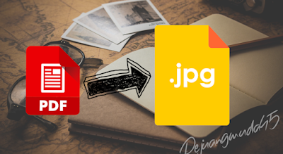 Cara Mudah Mengubah File PDF Menjadi Gambar JPG Di Laptop