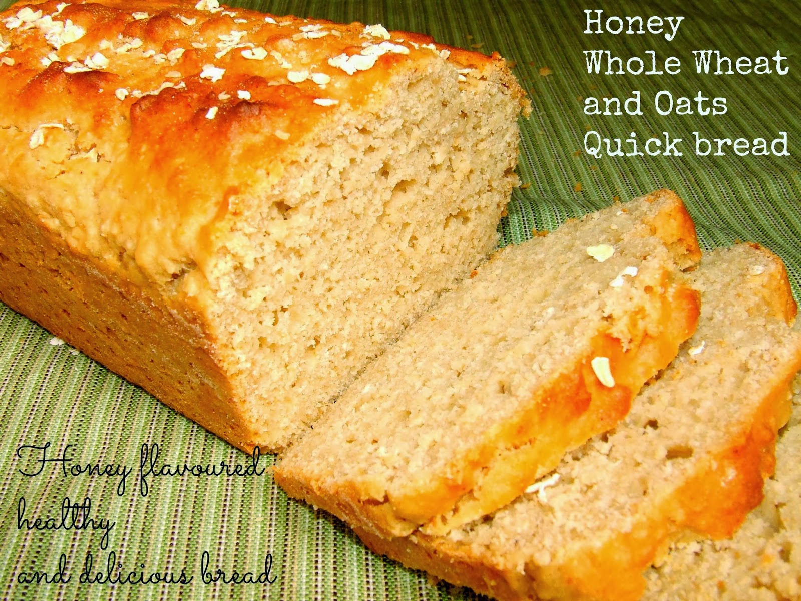 Honey Whole Wheat and Oats Quick Bread | Ambrosia