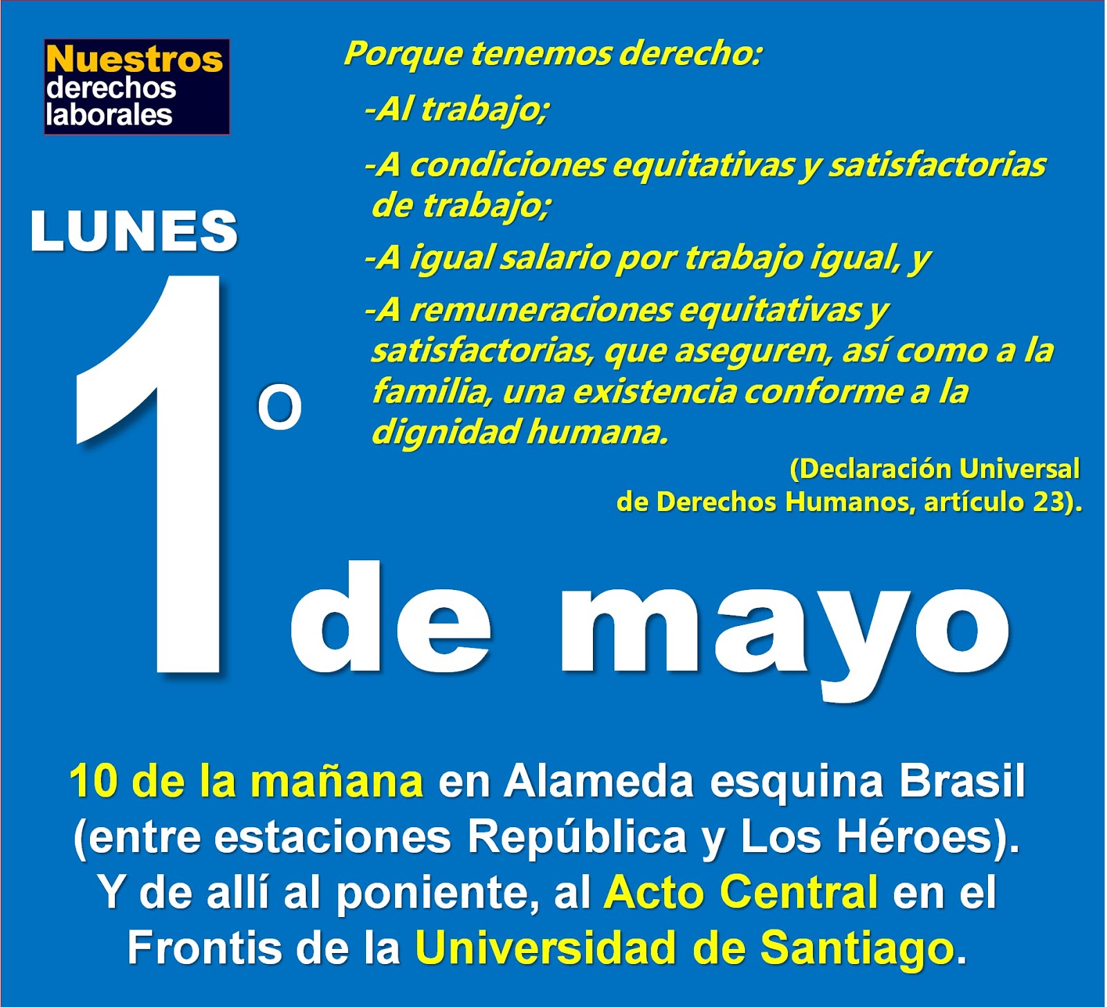 Lunes 1° de mayo en Santiago, 10 de la mañana en Alameda con Brasil.