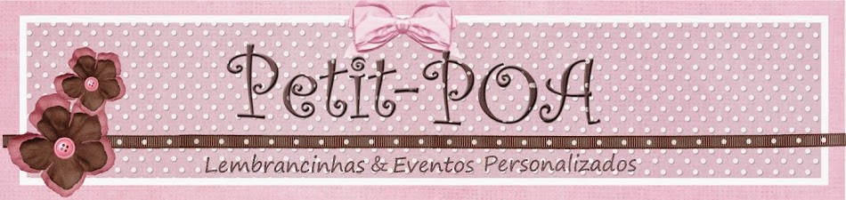 Petit POA - Eventos & Lembrancinhas Personalizadas