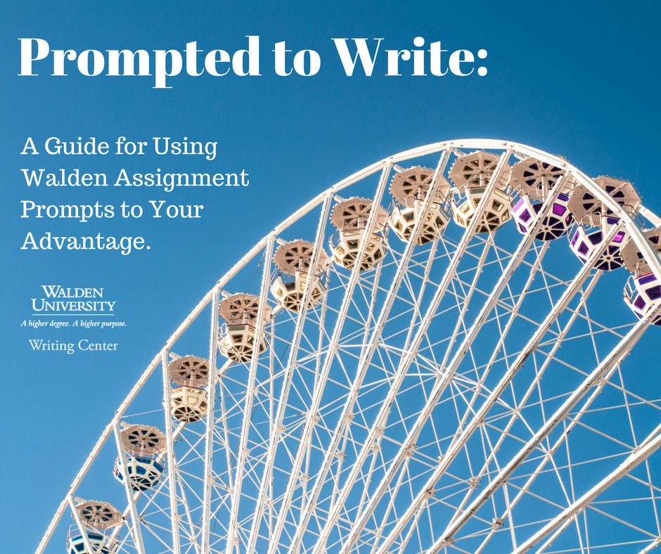Prompted To Write A Guide For Using Walden Assignment Prompts To Your Advantage