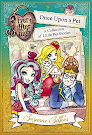 Ever After High Once Upon a Pet: A Collection of Little Pet Stories Books