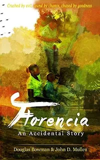 Florencia - An Accidental Story by Douglas Bowman