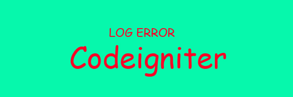 Membuat Log Error pada codeigniter