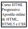 Apostila de HTML, HTML5 e CSS para download. Tutorial completo, curso online grátis