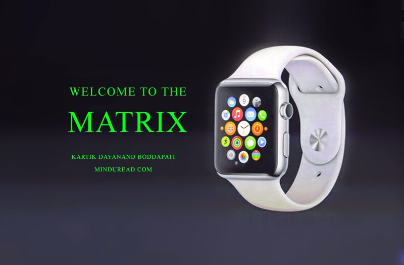 Apple Watch and the Evolution of the Matrix