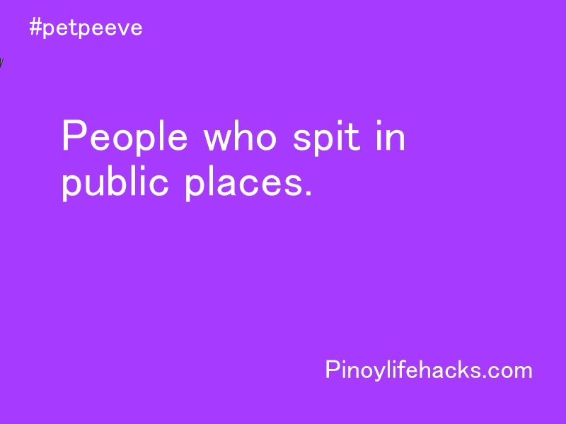 Pinoy Pet Peeves Pinoy Life Hacks