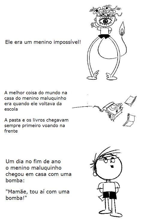 Professora Lúcia Martinelli: TRABALHANDO COM O MENINO MALUQUINHO