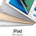 Apple “lặng lẽ” ra mắt iPad 9.7 inch mới với giá 329 USD: Sản phẩm hoàn hảo thay thế iPad Air 2