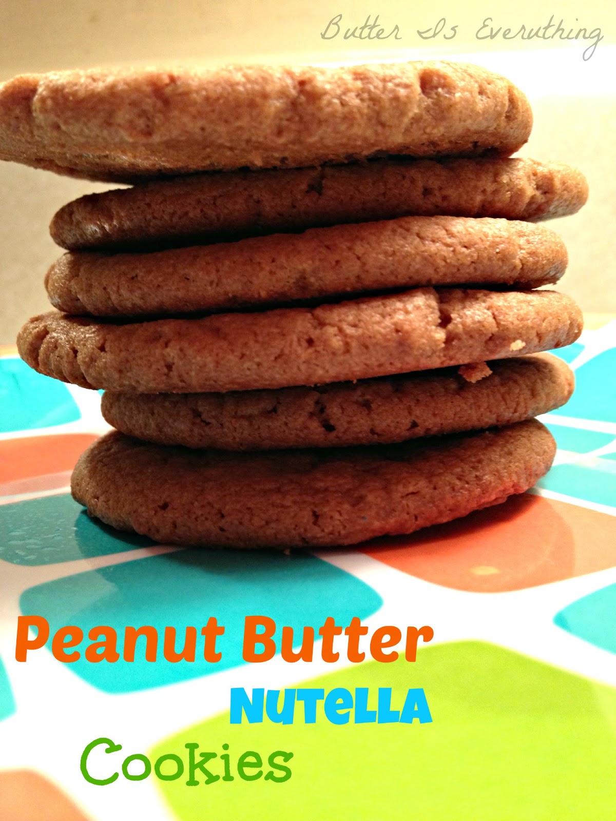 Butter is Everything Peanut Butter Nutella Cookies