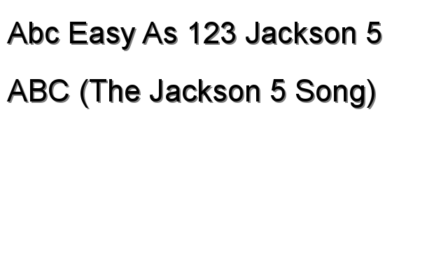 ABC (The Jackson 5 Song) - Abc Easy As 123 Jackson 5