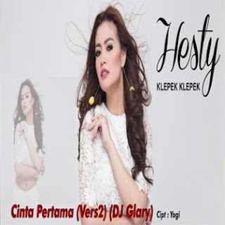 Lirik Dari Lagu Hesty Klepek Klepek Cinta Pertama Ver 2 Lirik Lagu Terlengkap