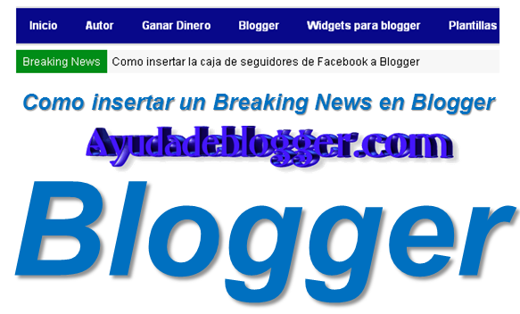 Como insertar un Breaking News en Blogger